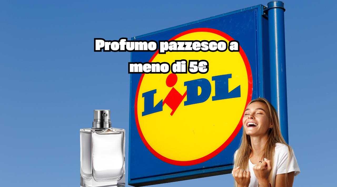 Da Lidl trovi un profumo identico a quello super costoso per pochi spicci